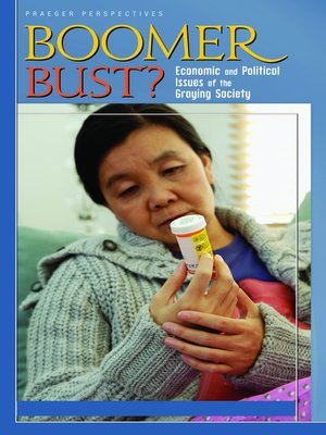 cover image of Boomer Bust? [Two Volumes]